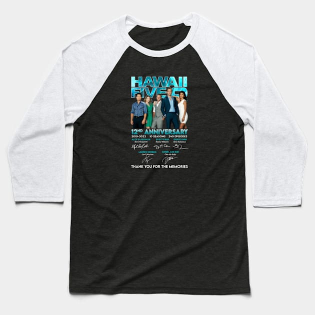 Hawaii Five 0 Tv Series 12nd Anniversary Thank You Baseball T-Shirt by chancgrantc@gmail.com